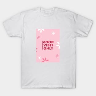 Good vibes only, Indie art print, Kidcore decor, Colorful decor, 90s bedroom decor, Pink aesthetic T-Shirt